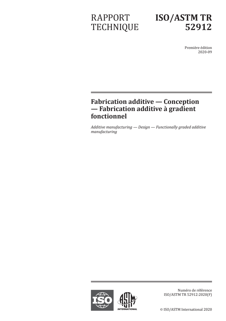 ISO/ASTM TR 52912:2020 ISO/ASTM TR 52912:2020 - Fabrication additive — Conception — Fabrication additive à gradient fonctionnel/25/2020 - Page 1 preview