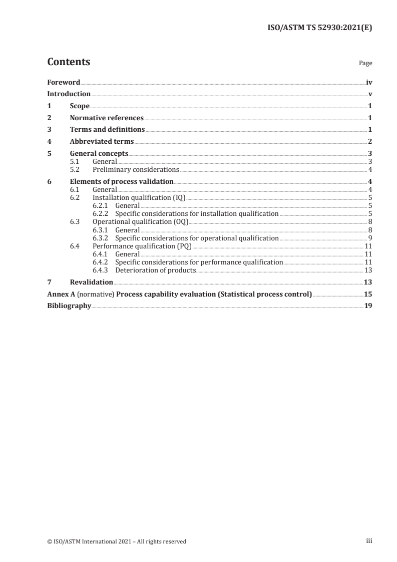 ISO/ASTM TS 52930:2021 ISO/ASTM TS 52930:2021 - Additive manufacturing — Qualification principles — Installation, operation and performance (IQ/OQ/PQ) of PBF-LB equipment
Released:11/12/2021 - Page 3 preview