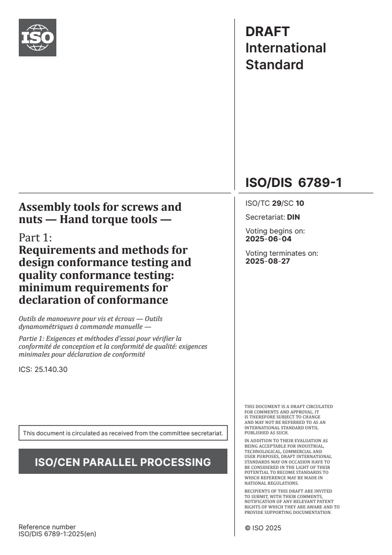 ISO/CD 6789-1.3 ISO/CD 6789-1.3 - Assembly tools for screws and nuts — Hand torque tools — Part 1: Requirements and methods for design conformance testing and quality conformance testing: minimum requirements for declaration of conformance/9/2025 - Page 1 preview
