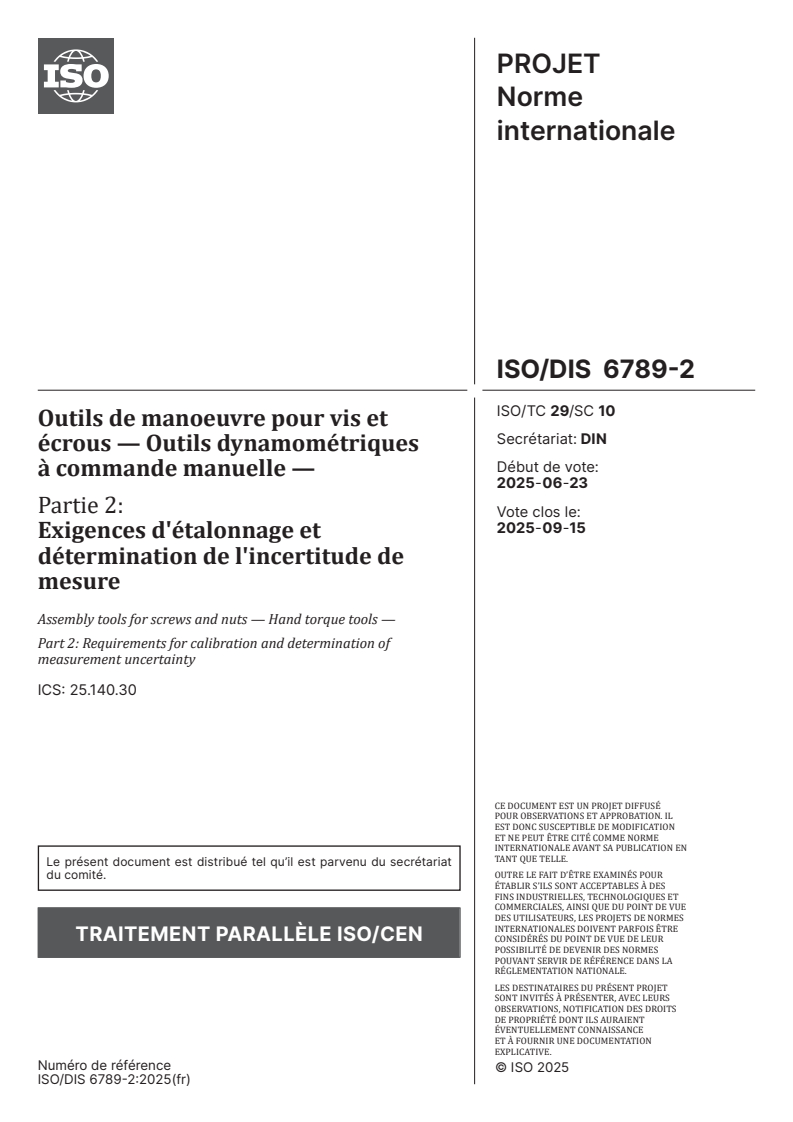 ISO/CD 6789-2.3 ISO/CD 6789-2.3 - Outils de manoeuvre pour vis et écrous — Outils dynamométriques à commande manuelle — Partie 2: Exigences d'étalonnage et détermination de l'incertitude de mesure/24/2025 - Page 1 preview