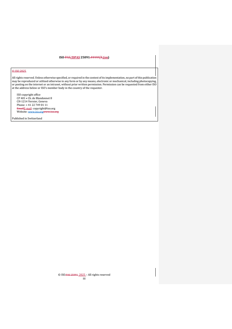 ISO/PAS 25091 REDLINE ISO/DPAS 25091 - Angular sweep test methods for radio frequency identification (RFID) enabled tyres
Released:20. 08. 2025 - Page 3 preview