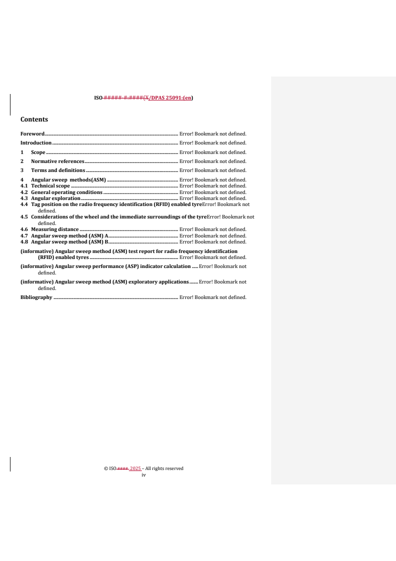 ISO/PAS 25091 REDLINE ISO/DPAS 25091 - Angular sweep test methods for radio frequency identification (RFID) enabled tyres
Released:20. 08. 2025 - Page 4 preview