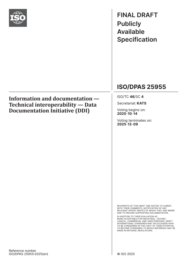ISO/DPAS 25955 - Information and documentation — Technical interoperability — Data Documentation Initiative (DDI)
Released:9/30/2025
