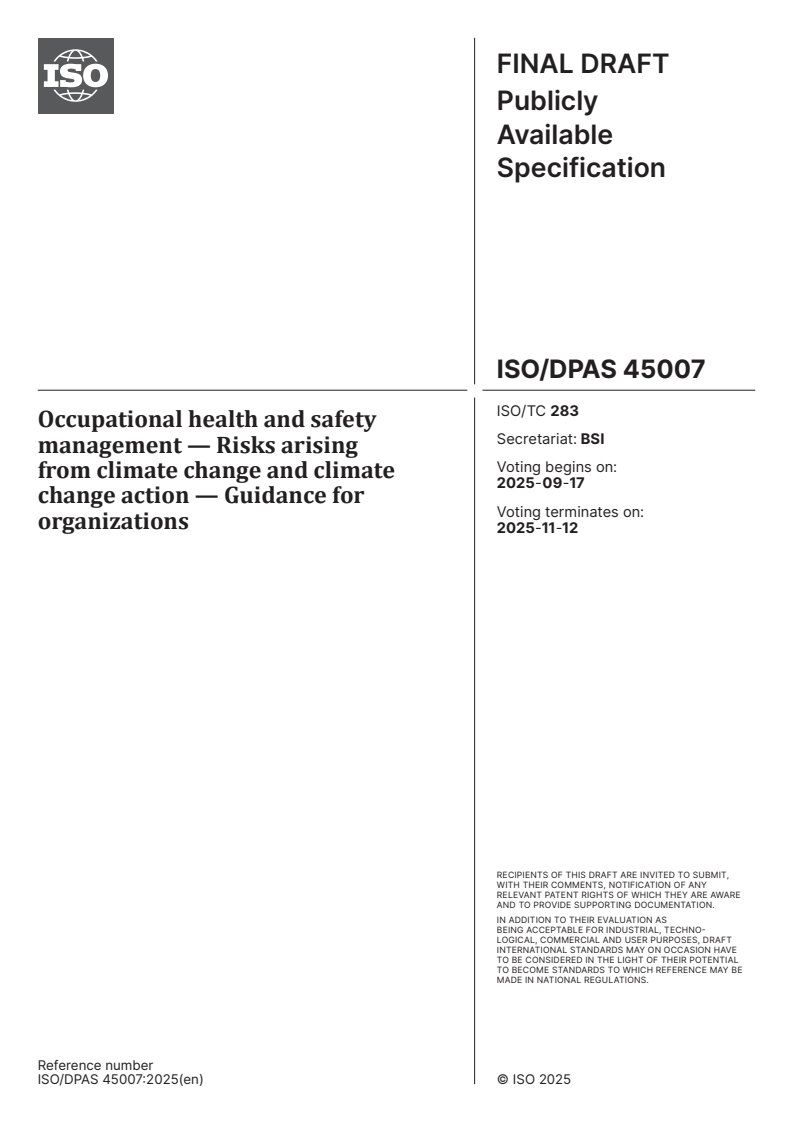 ISO/DPAS 45007 - Occupational health and safety management — Risks arising from climate change and climate change action — Guidance for organizations
Released:3. 09. 2025