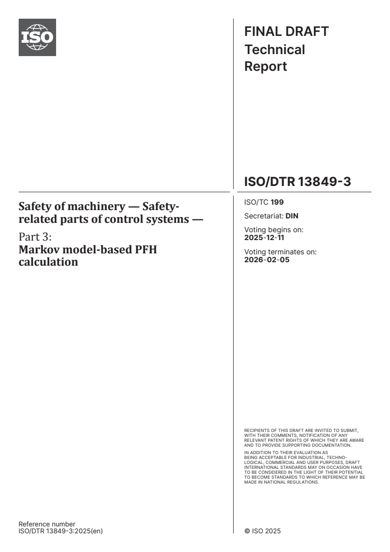 ISO/DTR 13849-3 ISO/DTR 13849-3 - Safety of machinery — Safety-related parts of control systems — Part 3: Markov model-based PFH calculation
Released:11/27/2025