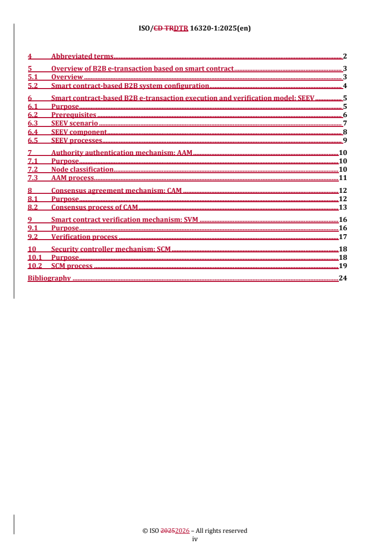 ISO/DTR 16320-1 REDLINE ISO/DTR 16320-1 - Processes and data in e-commerce — Smart contract-based B2B electronic transaction execution and verification — Part 1: Reference model
Released:23. 12. 2025 - Page 4 preview