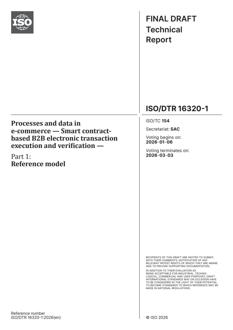 ISO/DTR 16320-1 ISO/DTR 16320-1 - Processes and data in e-commerce — Smart contract-based B2B electronic transaction execution and verification — Part 1: Reference model
Released:23. 12. 2025 - Page 1 preview
