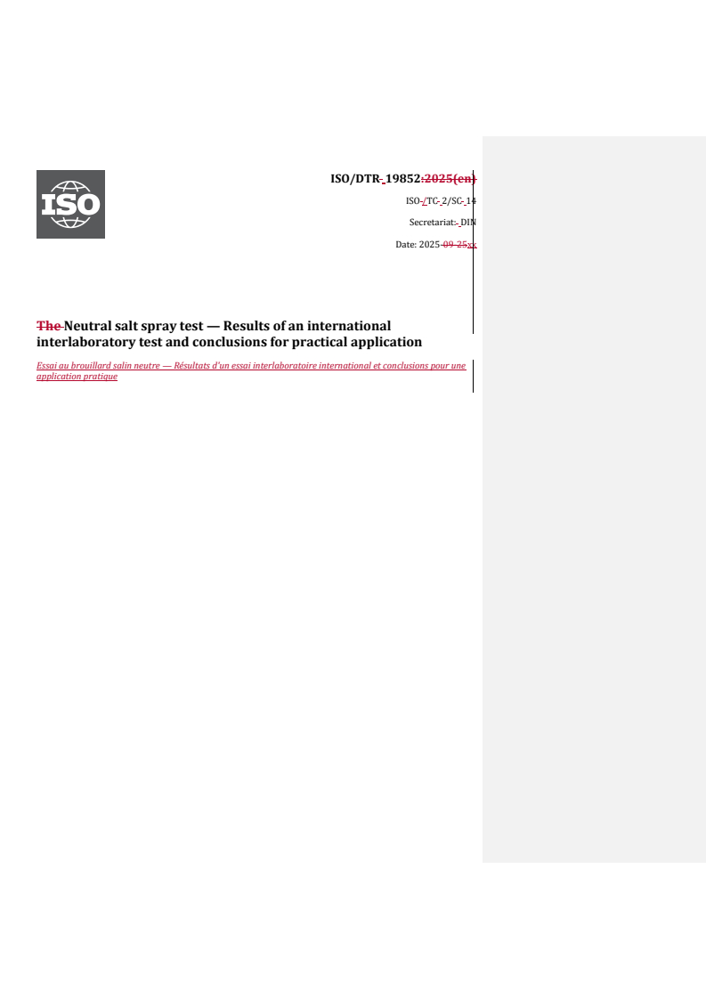 REDLINE ISO/DTR 19852 - Neutral salt spray test — Results of an international interlaboratory test and conclusions for practical application
Released:21. 11. 2025