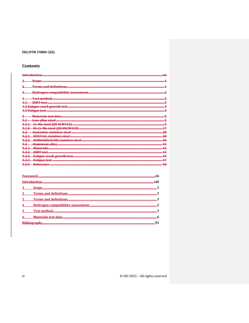 ISO/DTR 19884-2 REDLINE ISO/DTR 19884-2 - Gaseous hydrogen — Pressure vessels for stationary storage — Part 2: Material test data of class A materials (steels and aluminum alloys) compatible to hydrogen service - Page 4 preview