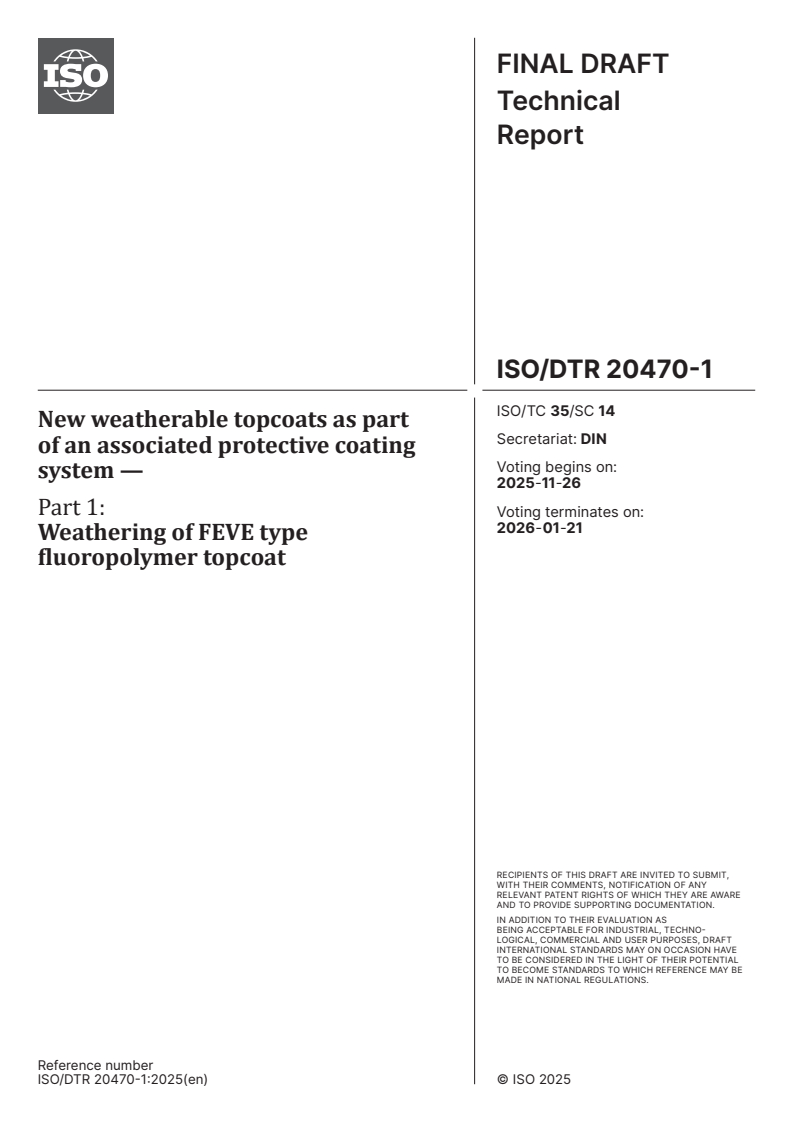 ISO/DTR 20470-1 - New weatherable topcoats as part of an associated protective coating system — Part 1: Weathering of FEVE type fluoropolymer topcoat
Released:12. 11. 2025
