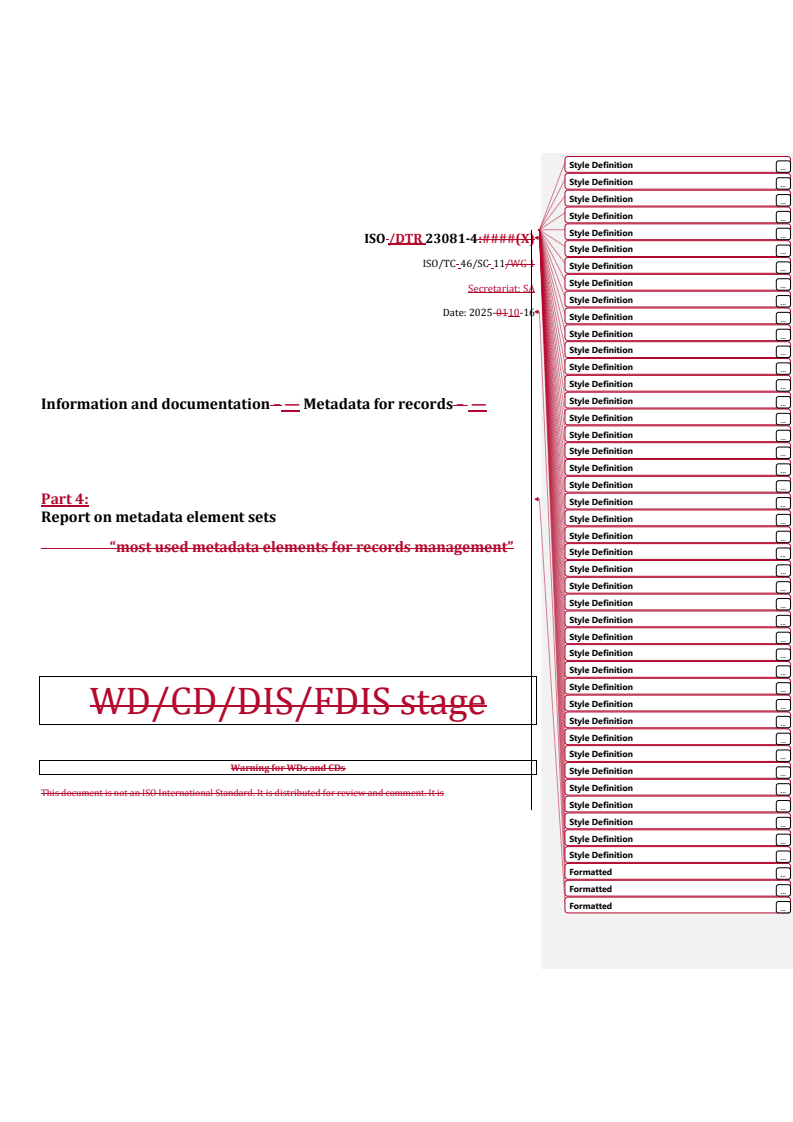 REDLINE ISO/DTR 23081-4 - Information and documentation — Metadata for records — Part 4: Report on metadata element sets
Released:10/16/2025