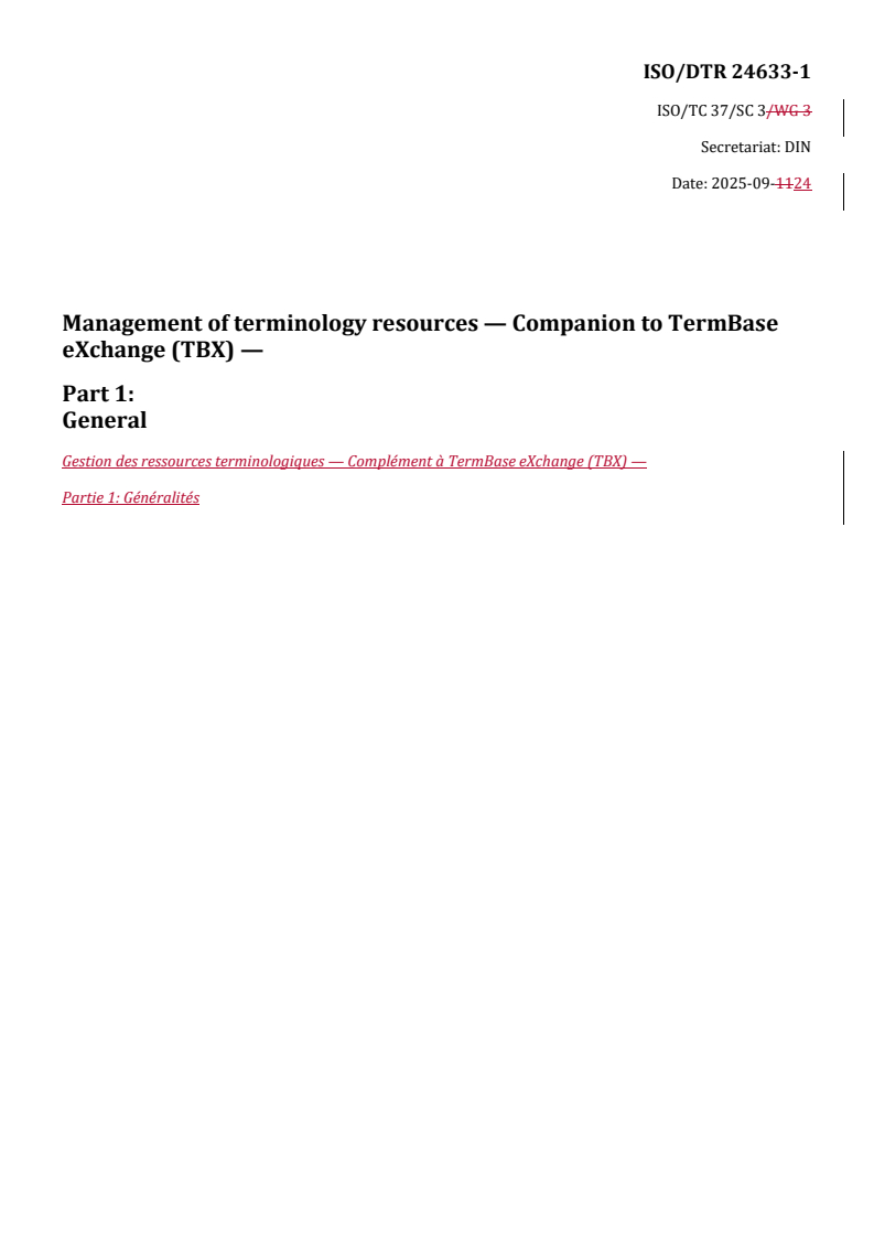 ISO/DTR 24633-1 REDLINE ISO/DTR 24633-1 - Management of terminology resources — Companion to TermBase eXchange (TBX) — Part 1: General
Released:9/24/2025