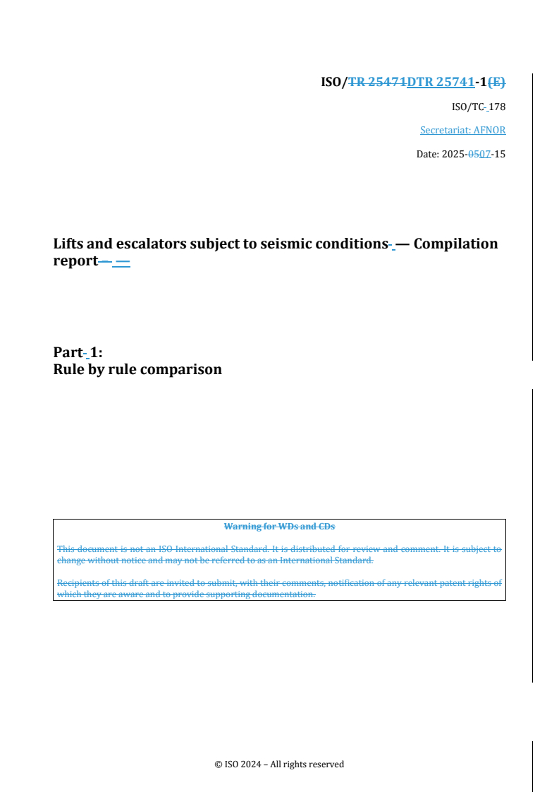 REDLINE ISO/DTR 25741-1 - Lifts and escalators subject to seismic conditions — Compilation report — Part 1: Rule by rule comparison
Released:16. 07. 2025