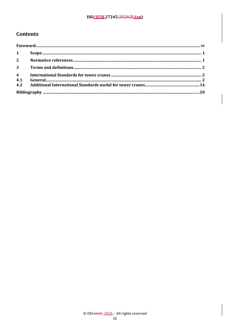 ISO/DTR 27245 REDLINE ISO/DTR 27245 - Cranes — Tower cranes — International Standards for design, manufacture, use and maintenance requirements and recommendations - Page 3 preview