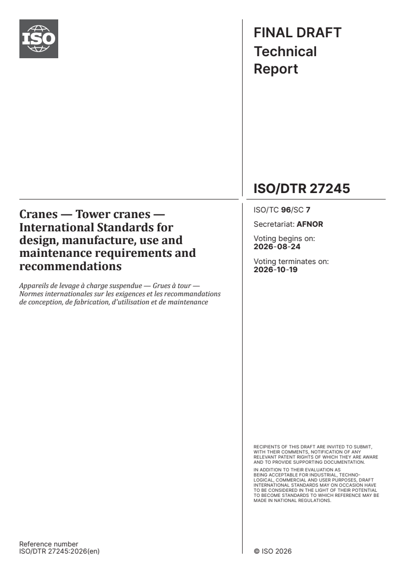 ISO/DTR 27245 ISO/DTR 27245 - Cranes — Tower cranes — International Standards for design, manufacture, use and maintenance requirements and recommendations - Page 1 preview