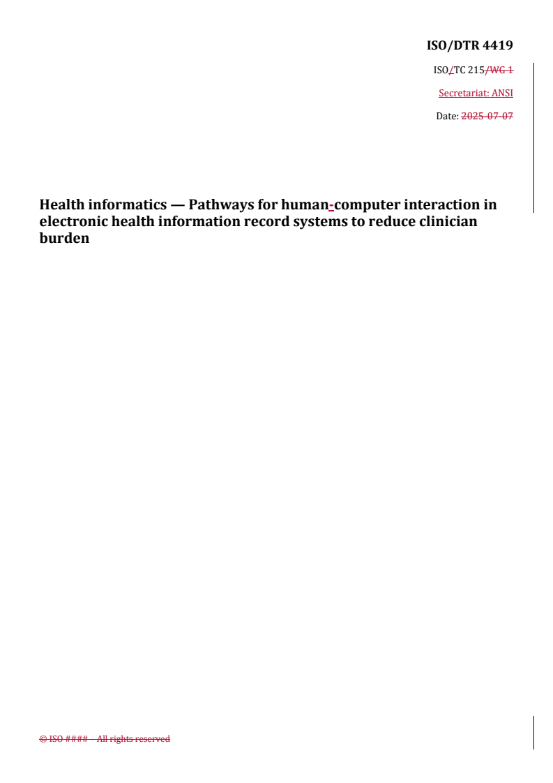 REDLINE ISO/DTR 4419 - Health informatics — Pathways for human-computer interaction in electronic health information record systems to reduce clinician burden
Released:31. 07. 2025