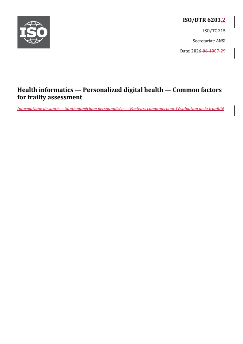 ISO/TR 6203 REDLINE ISO/DTR 6203.2 - Health informatics — Personalized digital health — Common factors for frailty assessment - Page 1 preview
