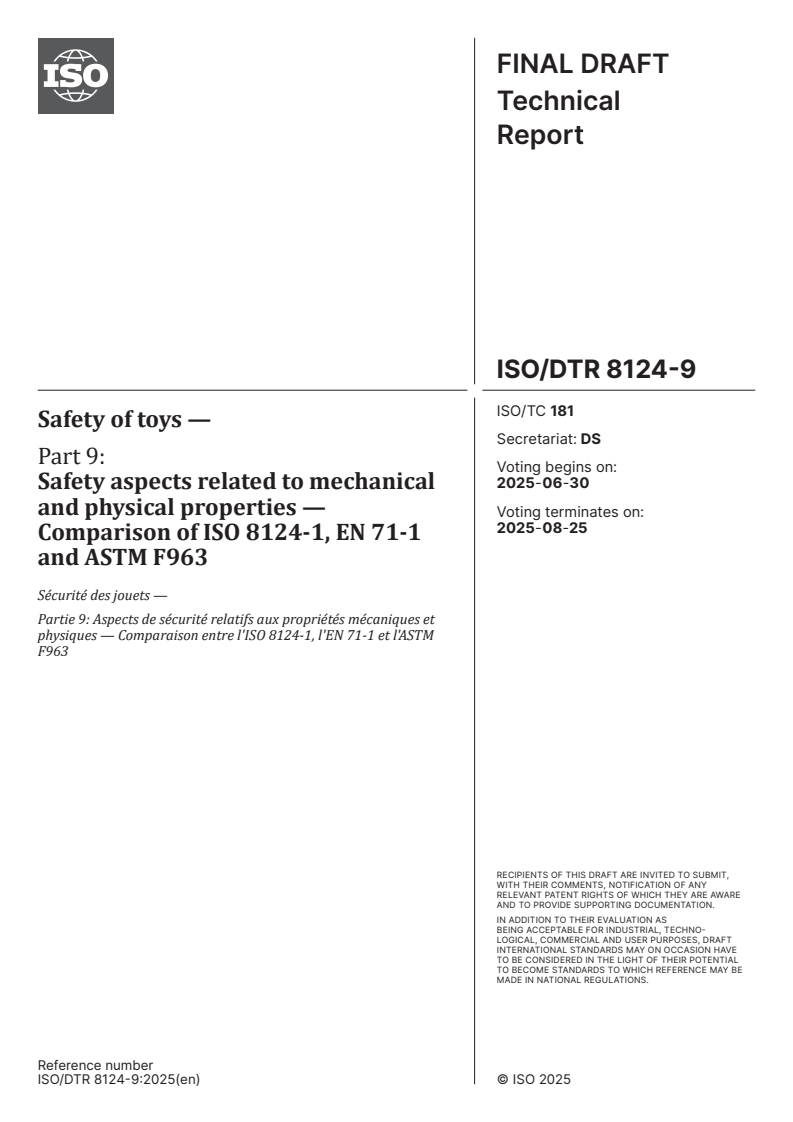 ISO/DTR 8124-9 - Safety of toys — Part 9: Safety aspects related to mechanical and physical properties — Comparison of ISO 8124-1, EN 71-1 and ASTM F963
Released:16. 06. 2025