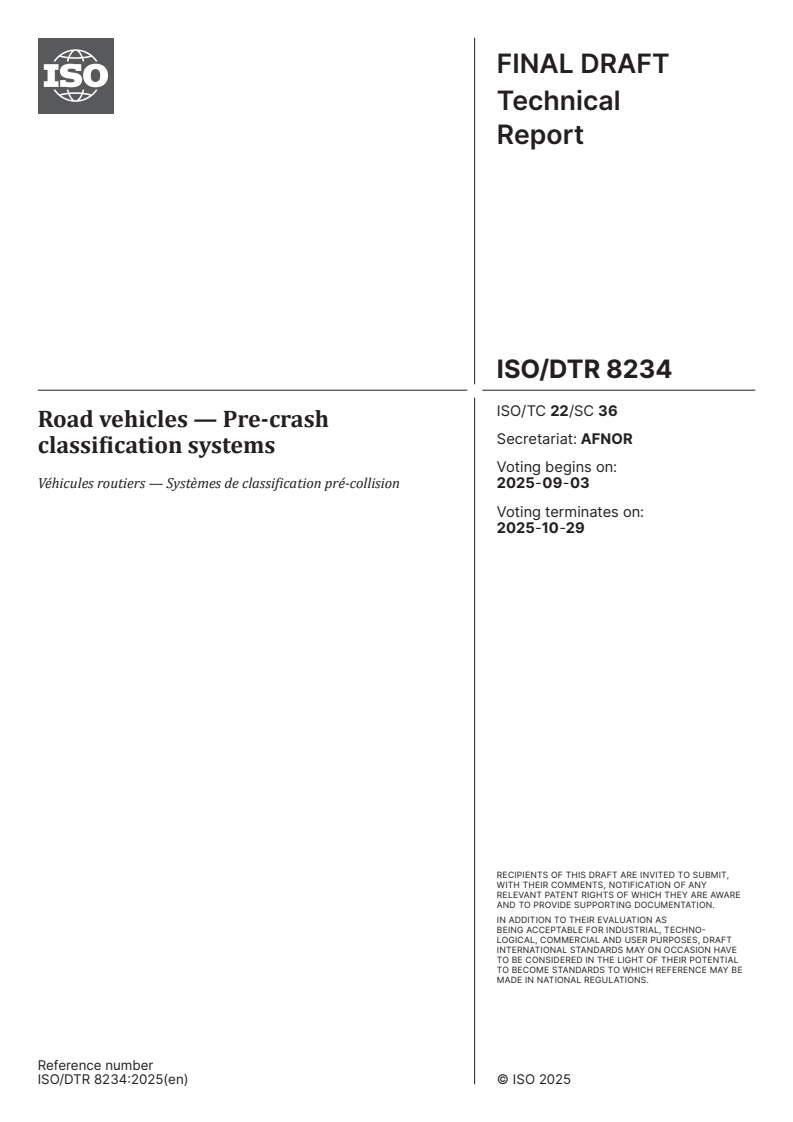 ISO/DTR 8234 - Road vehicles — Pre-crash classification systems
Released:20. 08. 2025