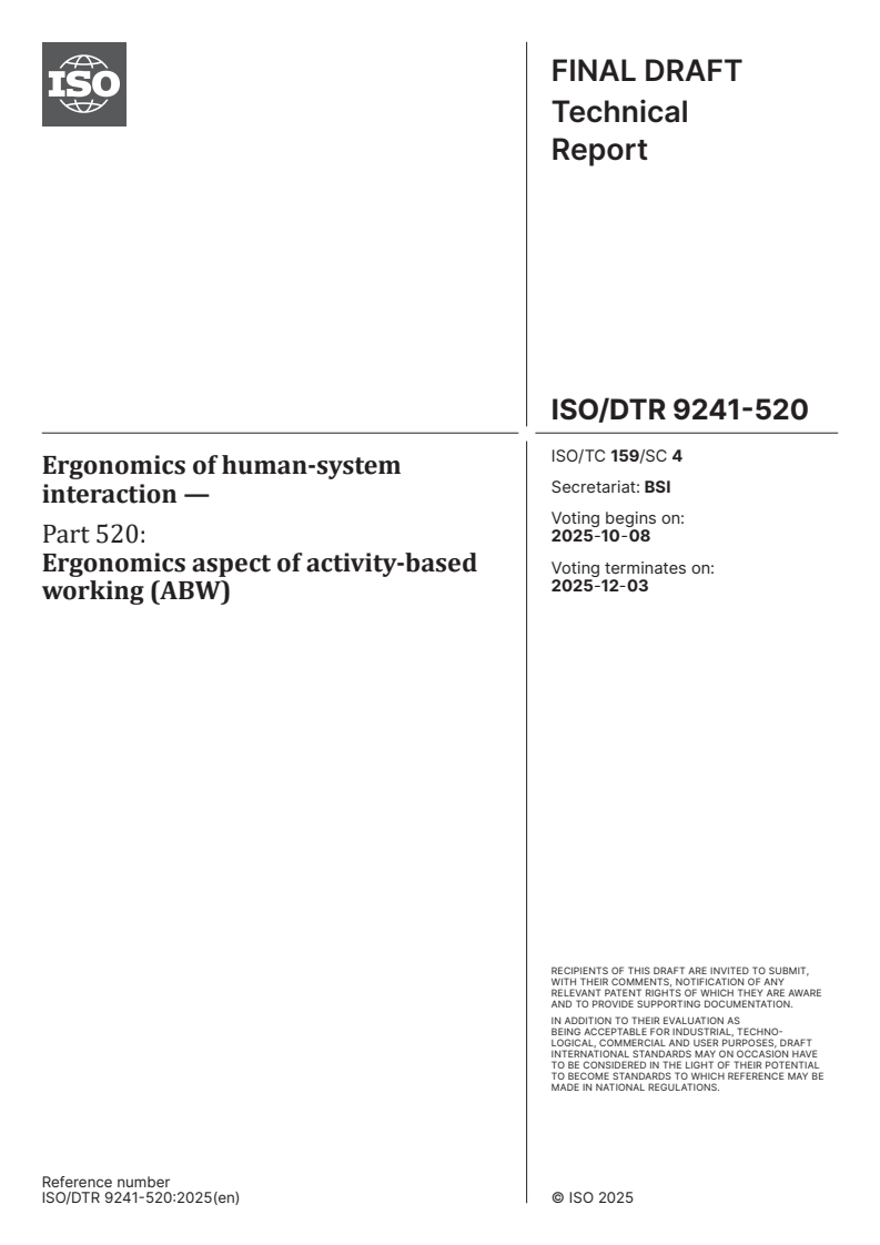 ISO/DTR 9241-520 - Ergonomics of human-system interaction — Part 520: Ergonomics aspect of activity-based working (ABW)
Released:9/24/2025