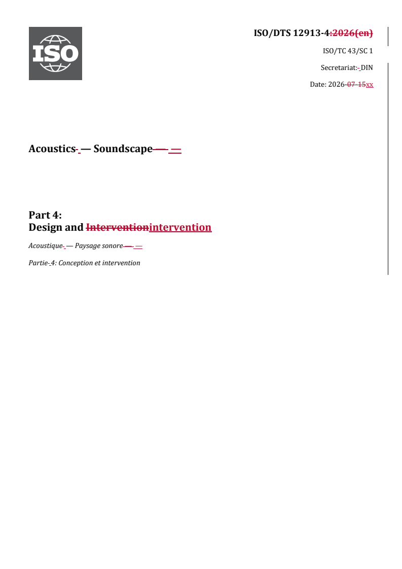ISO/DTS 12913-4 REDLINE ISO/DTS 12913-4 - Acoustics — Soundscape — Part 4: Design and intervention - Page 1 preview