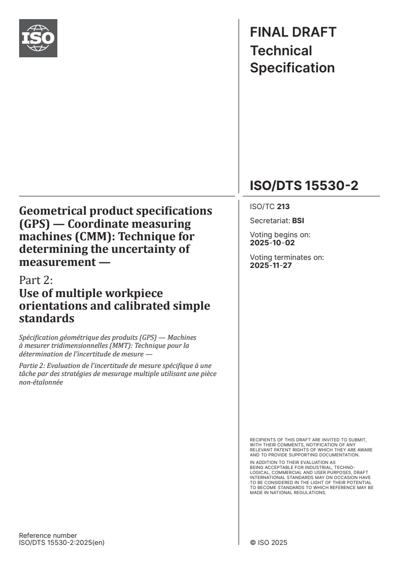 ISO/DTS 15530-2 ISO/DTS 15530-2 - Geometrical product specifications (GPS) — Coordinate measuring machines (CMM): Technique for determining the uncertainty of measurement — Part 2: Use of multiple workpiece orientations and calibrated simple standards
Released:18. 09. 2025
