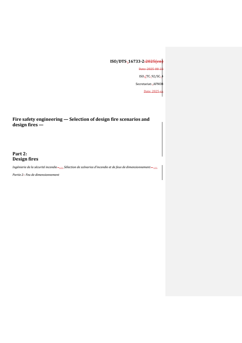 REDLINE ISO/DTS 16733-2 - Fire safety engineering — Selection of design fire scenarios and design fires — Part 2: Design fires
Released:9/26/2025