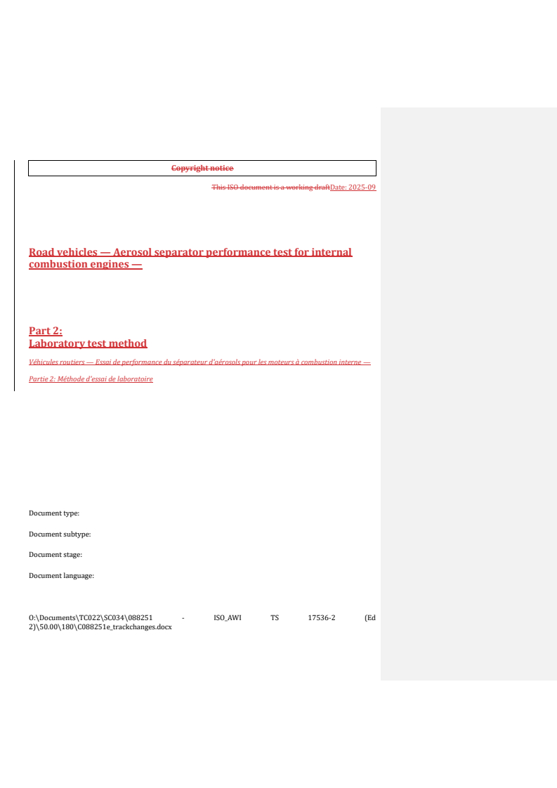 REDLINE ISO/DTS 17536-2 - Road vehicles — Aerosol separator performance test for internal combustion engines — Part 2: Laboratory test method
Released:17. 09. 2025