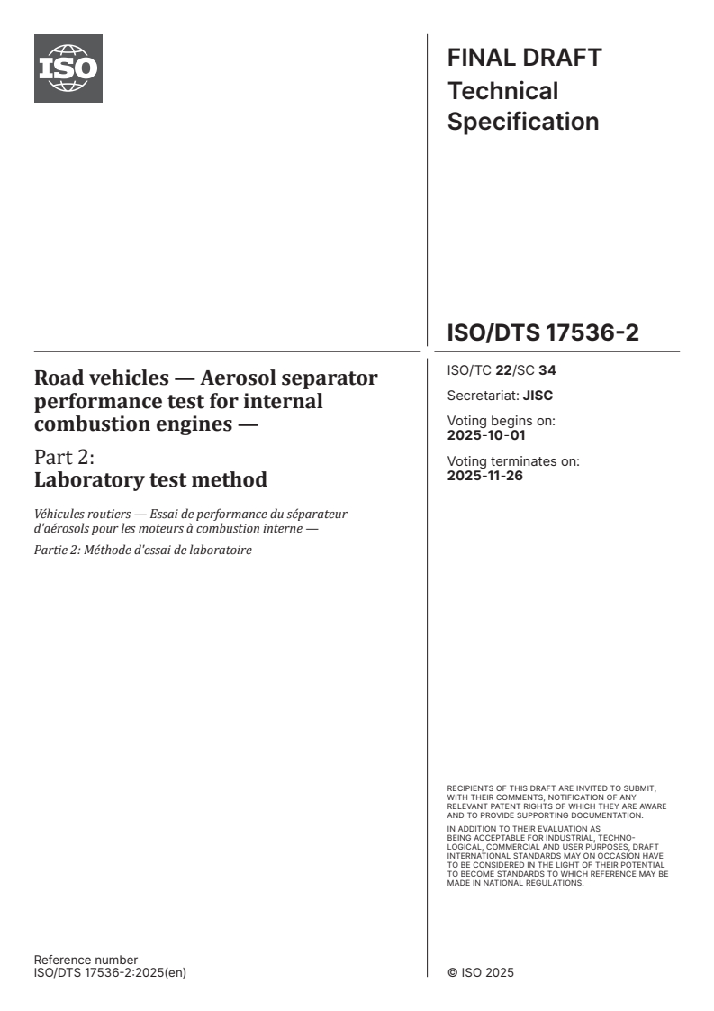 ISO/DTS 17536-2 - Road vehicles — Aerosol separator performance test for internal combustion engines — Part 2: Laboratory test method
Released:17. 09. 2025