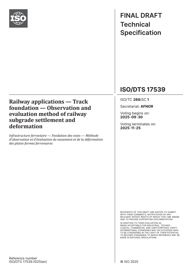 ISO/DTS 17539 - Railway applications — Track foundation — Observation and evaluation method of railway subgrade settlement and deformation
Released:16. 09. 2025