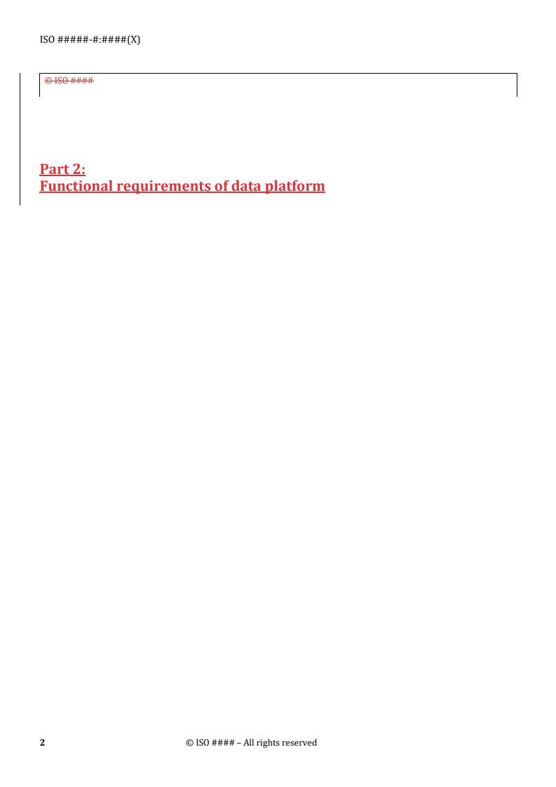 ISO/TS 17748-2 REDLINE ISO/DTS 17748-2 - Intelligent transport systems — Energy-based green ITS services for smart city mobility applications via nomadic and mobile devices — Part 2: Functional requirements of data platform - Page 2 preview