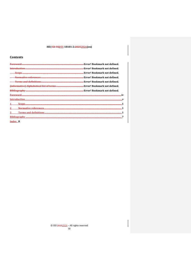 ISO/DTS 18101-2 REDLINE ISO/DTS 18101-2 - Automation systems and integration — Asset-intensive industry interoperability — Part 2: Vocabulary
Released:27. 01. 2026 - Page 3 preview