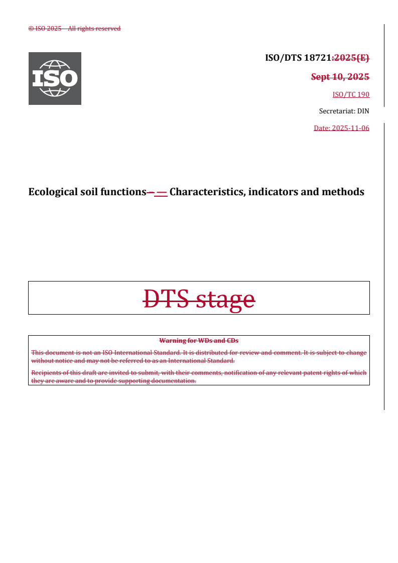 ISO/DTS 18721 REDLINE ISO/DTS 18721 - Ecological soil functions — Characteristics, indicators and methods
Released:7. 11. 2025