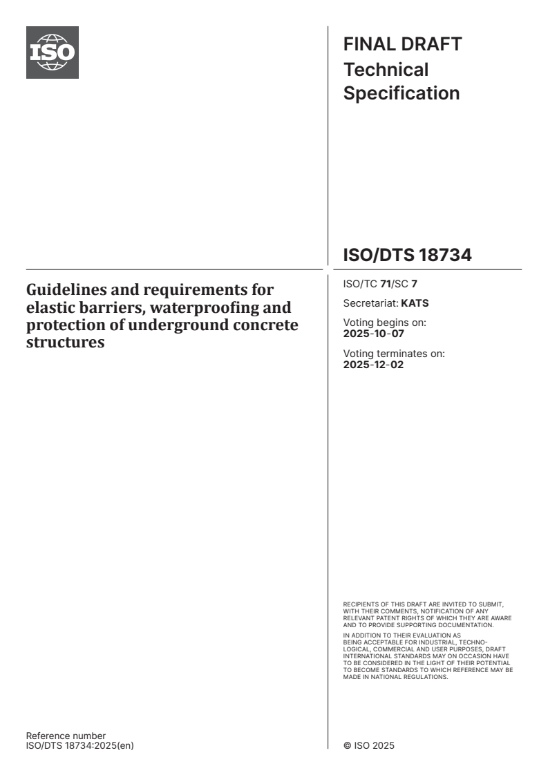 ISO/DTS 18734 - Guidelines and requirements for elastic barriers, waterproofing and protection of underground concrete structures
Released:9/23/2025