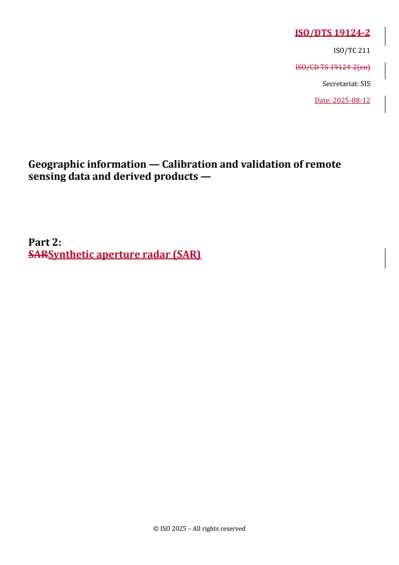 REDLINE ISO/DTS 19124-2 - Geographic information — Calibration and validation of remote sensing data and derived products — Part 2: Synthetic aperture radar (SAR)
Released:12. 08. 2025