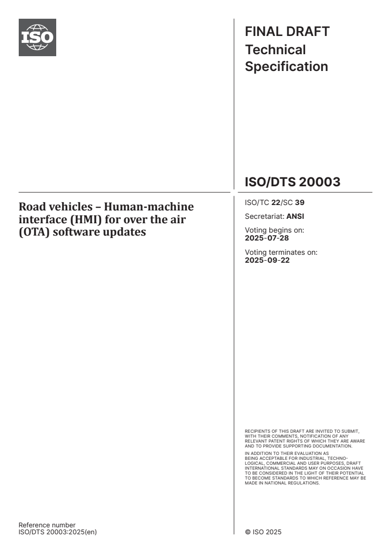 ISO/DTS 20003 - Road vehicles – Human-machine interface (HMI) for over the air (OTA) software updates
Released:14. 07. 2025