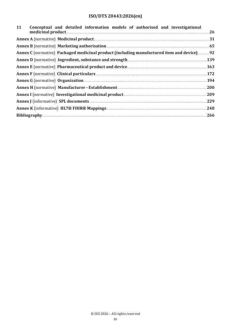 ISO/DTS 20443 ISO/DTS 20443 - Health informatics — Identification of medicinal products — Implementation for ISO 11615 data elements and structures for the unique identification and exchange of regulated medicinal product information - Page 4 preview