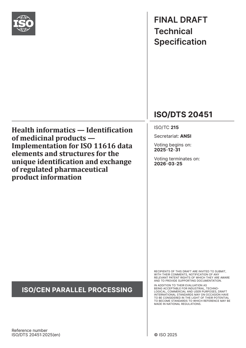 ISO/DTS 20451 - Health informatics — Identification of medicinal products — Implementation for ISO 11616 data elements and structures for the unique identification and exchange of regulated pharmaceutical product information
Released:17. 12. 2025