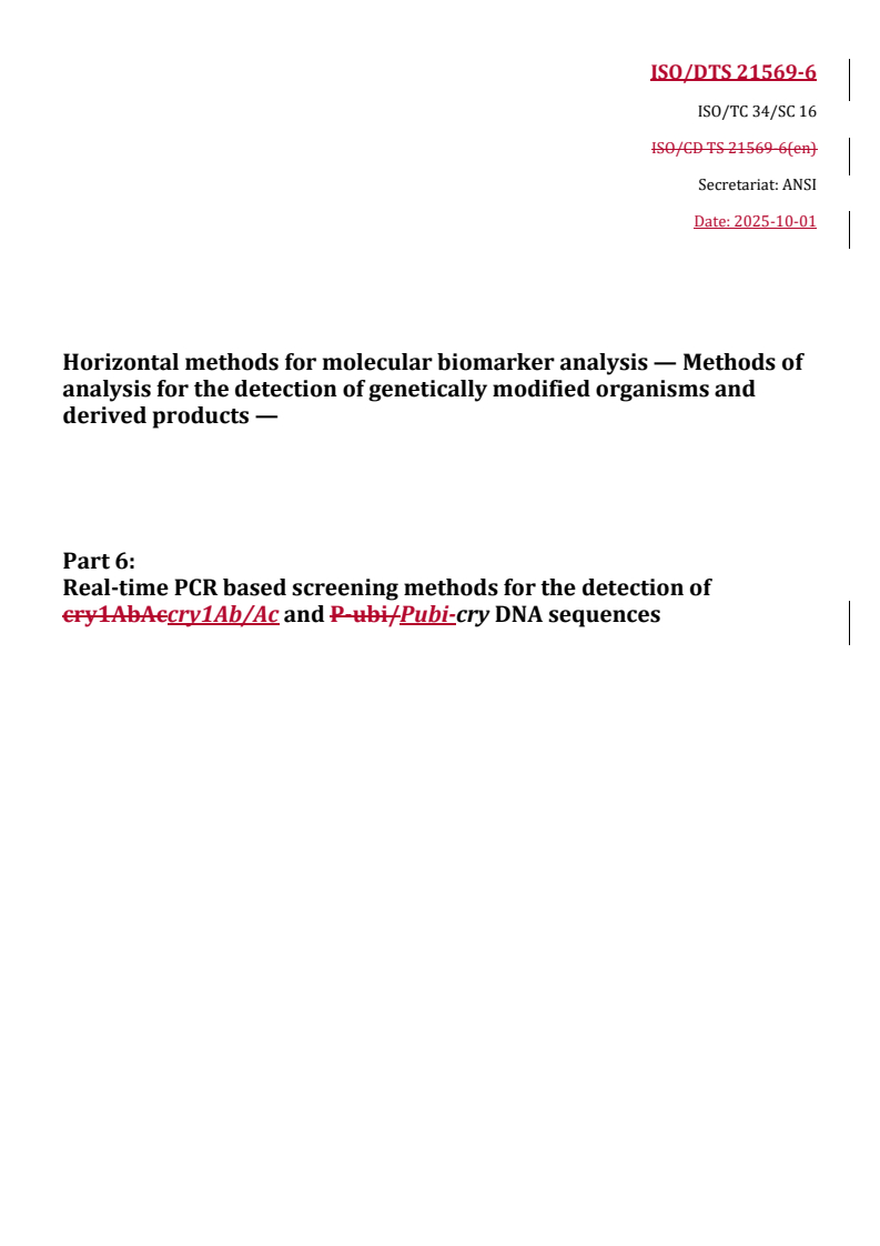 REDLINE ISO/DTS 21569-6 - Horizontal methods for molecular biomarker analysis — Methods of analysis for the detection of genetically modified organisms and derived products — Part 6: Real-time PCR based screening methods for the detection of cry1Ab/Ac and Pubi-cry DNA sequences
Released:10/2/2025