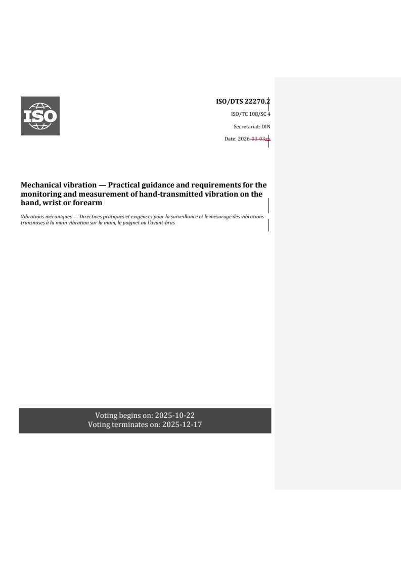 ISO/TS 22270 REDLINE ISO/DTS 22270.2 - Mechanical vibration — Practical guidance and requirements for the monitoring and measurement of hand-transmitted vibration on the hand, wrist or forearm - Page 1 preview