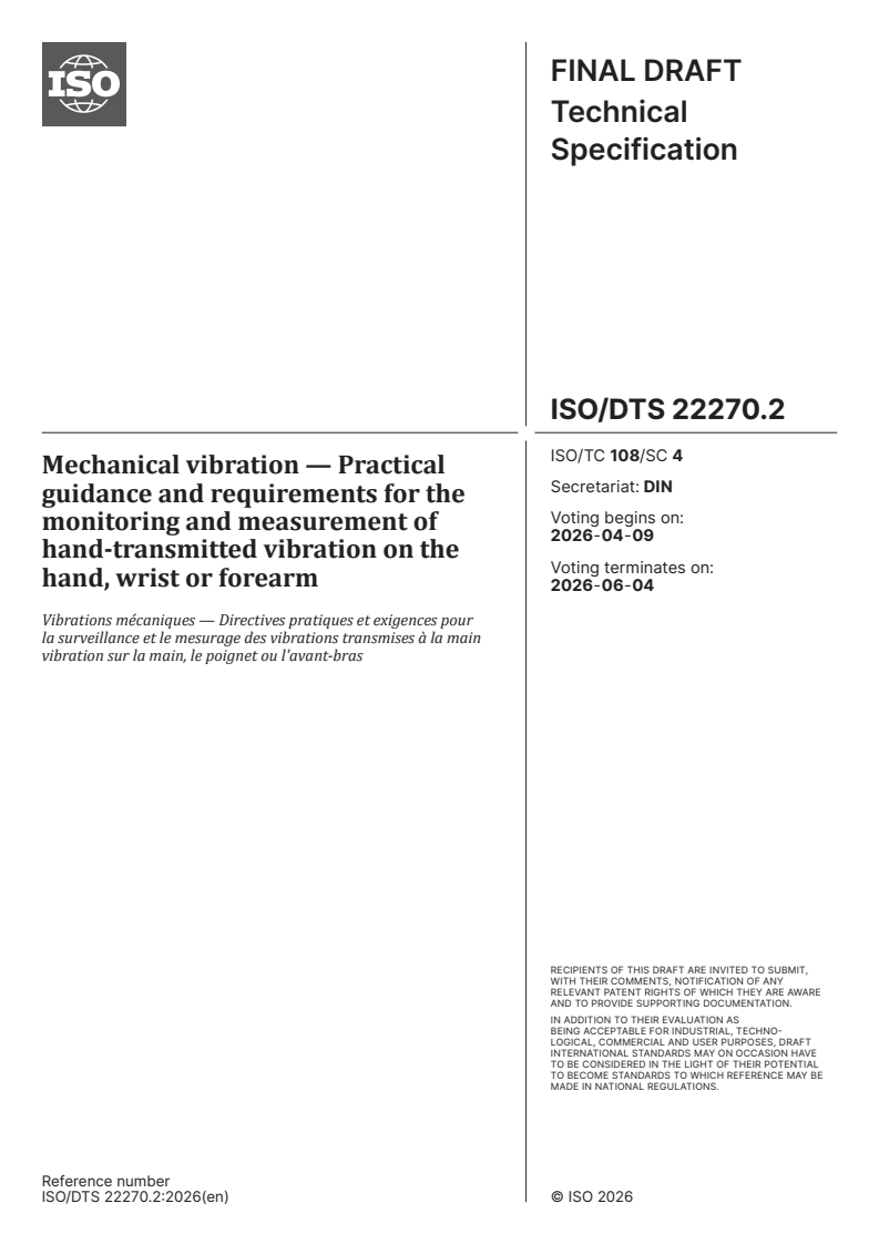 ISO/TS 22270 ISO/DTS 22270.2 - Mechanical vibration — Practical guidance and requirements for the monitoring and measurement of hand-transmitted vibration on the hand, wrist or forearm - Page 1 preview
