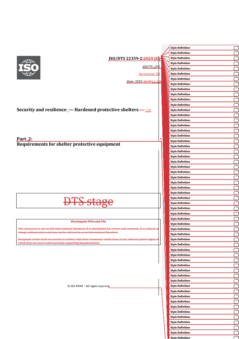 REDLINE ISO/DTS 22359-2 - Security and resilience — Hardened protective shelters — Part 2: Requirements for shelter protective equipment
Released:11/25/2025