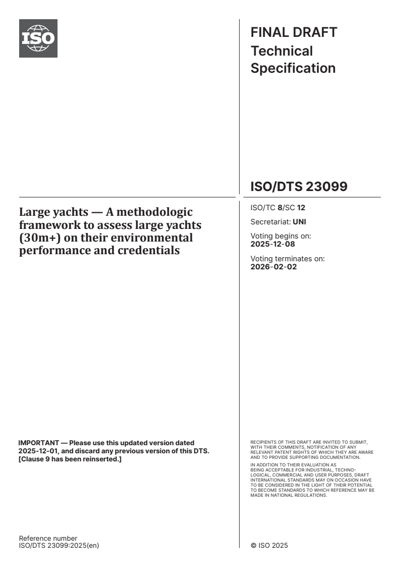 ISO/DTS 23099 - Large yachts — A methodologic framework to assess large yachts (30m+) on their environmental performance and credentials
Released:11/24/2025
