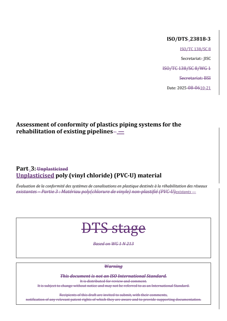 ISO/DTS 23818-3 REDLINE ISO/DTS 23818-3 - Assessment of conformity of plastics piping systems for the rehabilitation of existing pipelines — Part 3: Unplasticised poly(vinyl chloride) (PVC-U) material
Released:22. 10. 2025