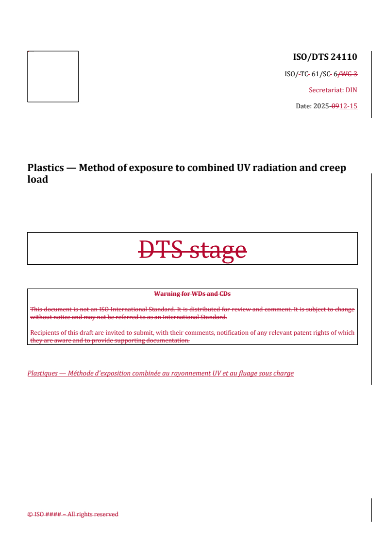 ISO/DTS 24110 REDLINE ISO/DTS 24110 - Plastics — Method of exposure to combined UV radiation and creep load
Released:15. 12. 2025 - Page 1 preview