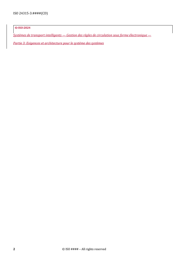 REDLINE ISO/DTS 24315-3 - Intelligent transport systems — Management of electronic traffic regulations (METR) — Part 3: System of systems requirements and architecture (SoSR)
Released:26. 05. 2025