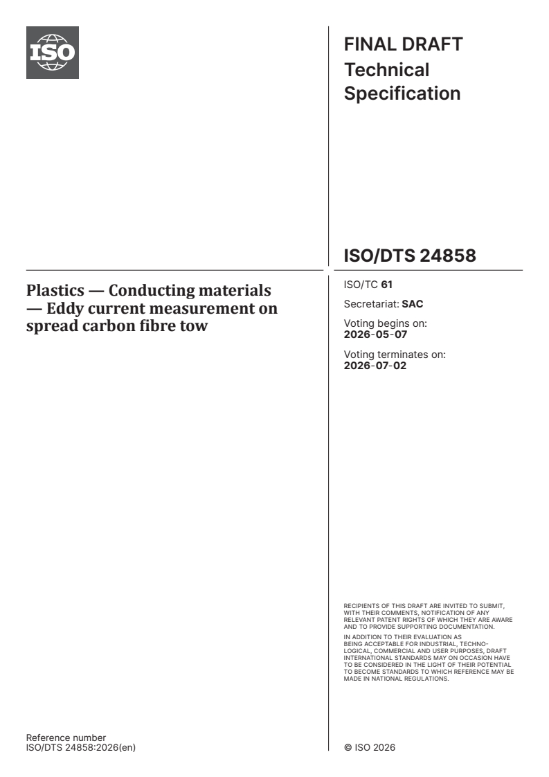 ISO/DTS 24858 ISO/DTS 24858 - Plastics — Conducting materials — Eddy current measurement on spread carbon fibre tow - Page 1 preview