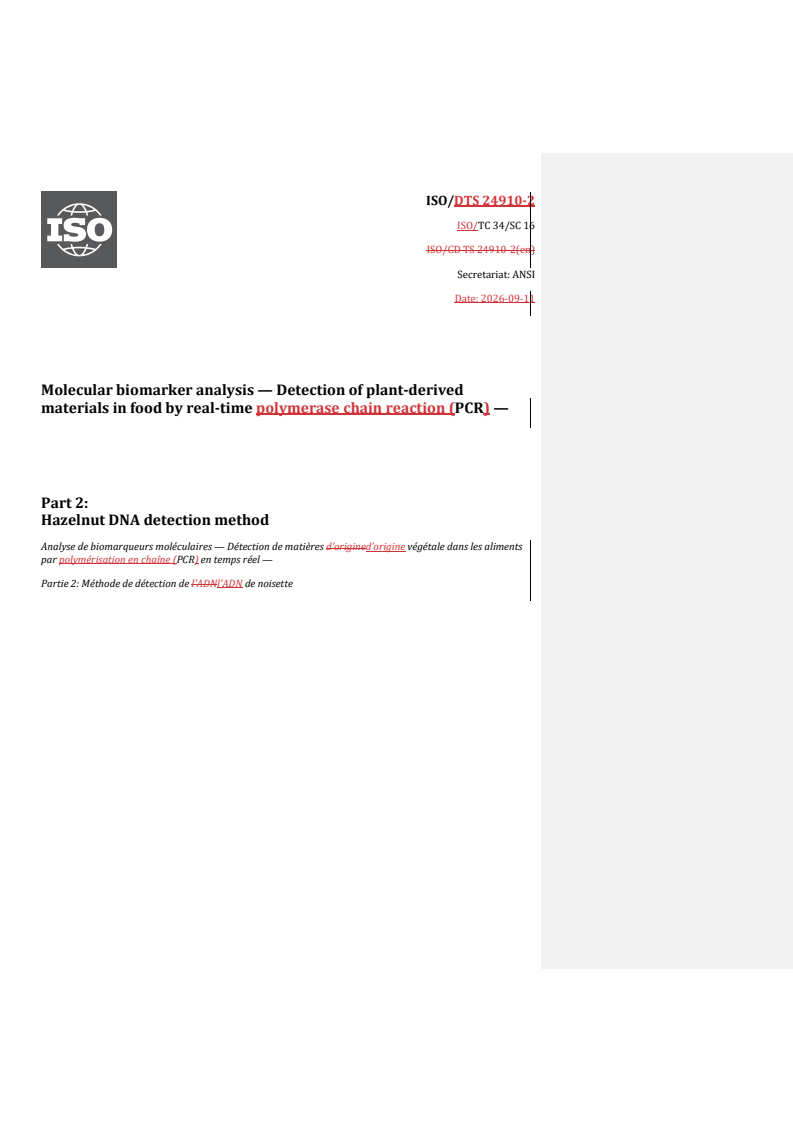 ISO/DTS 24910-2 REDLINE ISO/DTS 24910-2 - Molecular biomarker analysis — Detection of plant-derived materials in food by real-time polymerase chain reaction (PCR) — Part 2: Hazelnut DNA detection method - Page 1 preview