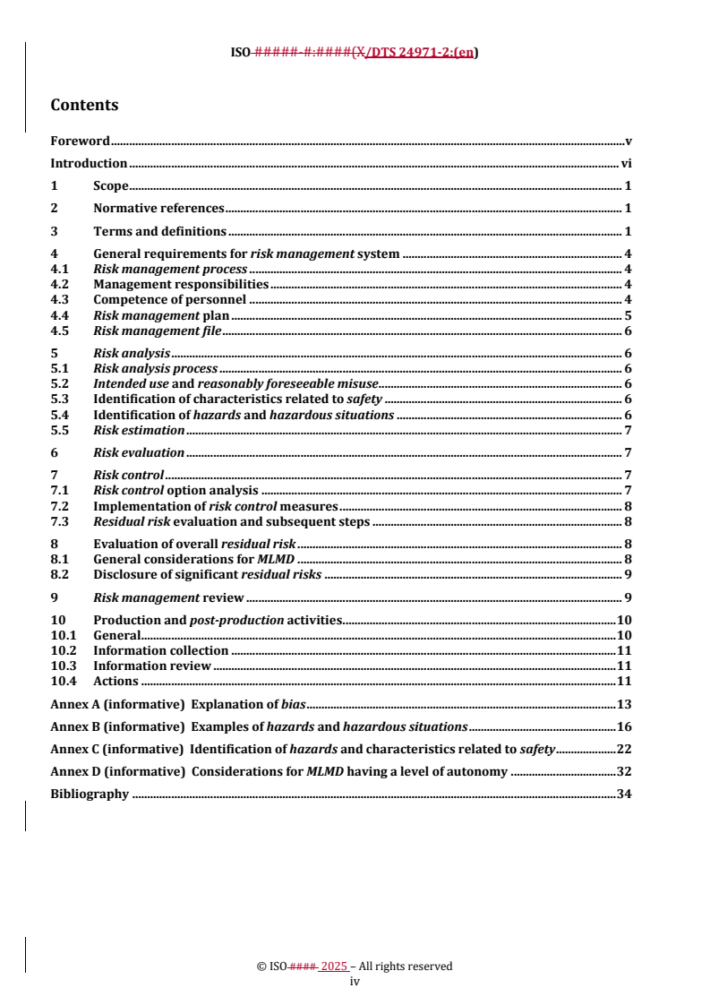 ISO/DTS 24971-2 REDLINE ISO/DTS 24971-2 - Medical devices — Guidance on the application of ISO 14971 — Part 2: Machine learning in artificial intelligence
Released:14. 08. 2025 - Page 4 preview