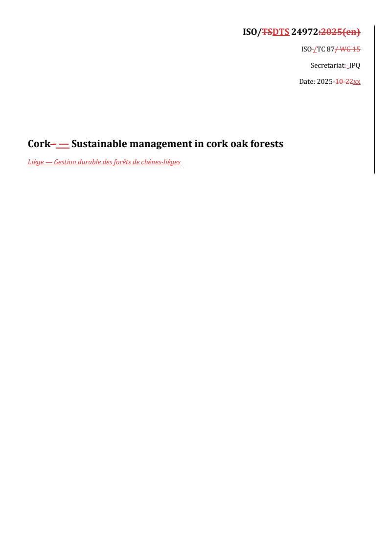 REDLINE ISO/DTS 24972 - Cork — Sustainable management in cork oak forests
Released:31. 10. 2025